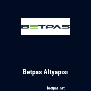 Betpas Altyapısı
