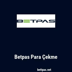 Betpas Para Çekme