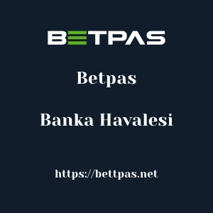 Betpas Banka Havalesi