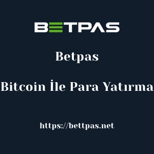 Betpas Bitcoin İle Para Yatırma