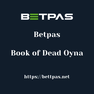 Betpas Book of Dead Oyna