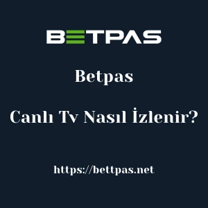 Betpas Canlı Tv Nasıl İzlenir?