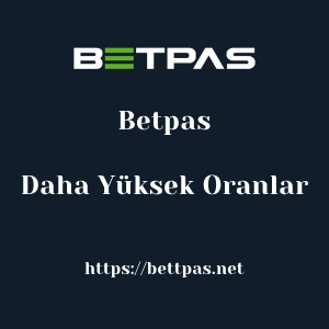 Betpas Daha Yüksek Oranlar