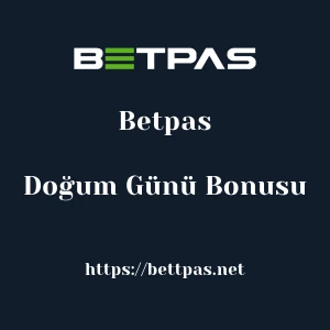 Betpas Doğum Günü Bonusu