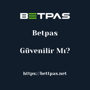 Betpas Güvenilir Mı?