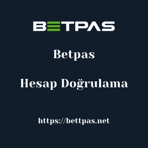 Betpas Hesap Doğrulama