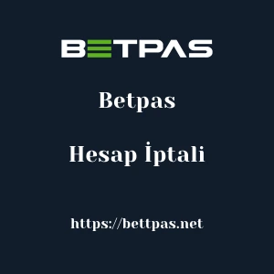 Betpas Hesap İptali