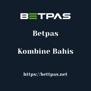 Betpas Kombine Bahis