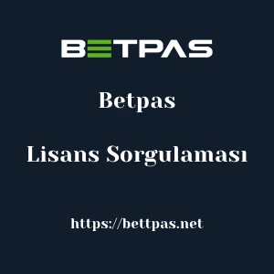 Betpas Lisans Sorgulaması