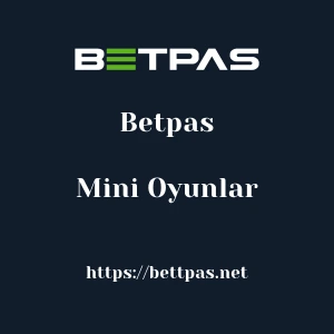 Betpas Mini Oyunlar