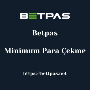 Betpas Minimum Para Çekme