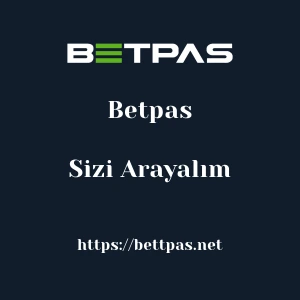 Betpas Sizi Arayalım