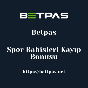 Betpas Spor Bahisleri Kayıp Bonusu